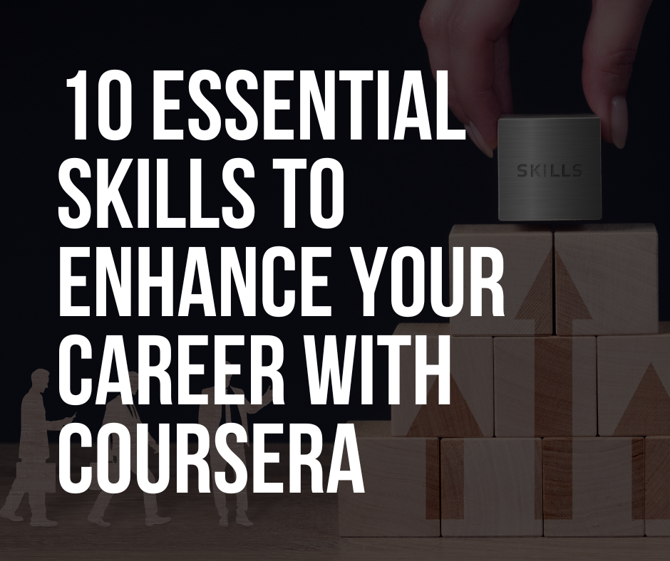 10 Essential Skills to Enhance Your Career with Coursera